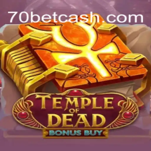 Exploring TempleofDeadBonusBuy: A Thrilling Casino Experience with 70bet Cassino Online